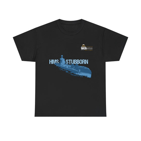 HMS Stubborn T shirt Techwise