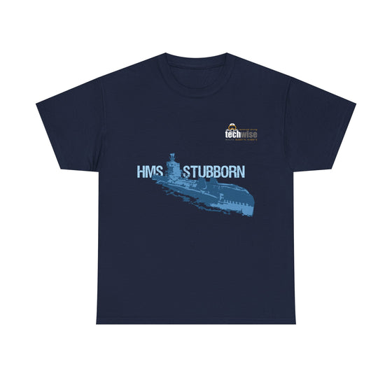 HMS Stubborn T shirt Techwise
